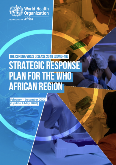 Strategic Response to COVID-19 in the WHO African Region: February to December 2020 (Update - May 2020)
